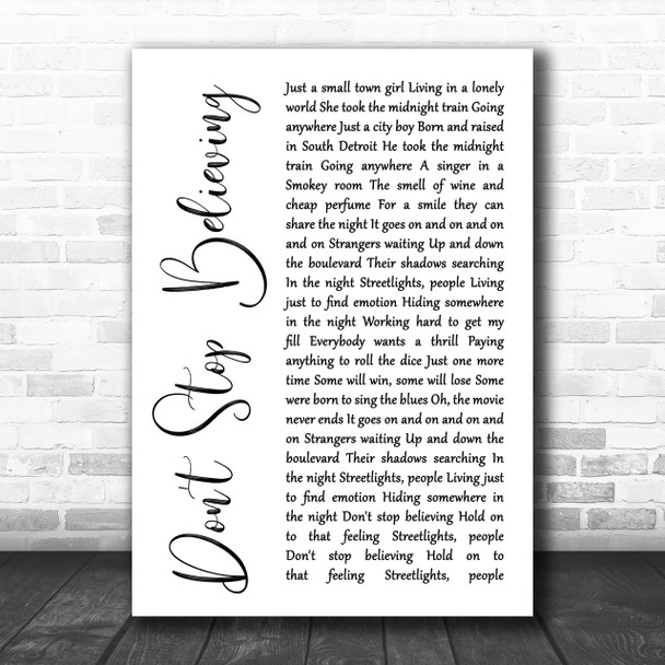 Journey Don't Stop Believing White Script Song Lyric Music Wall Art Print