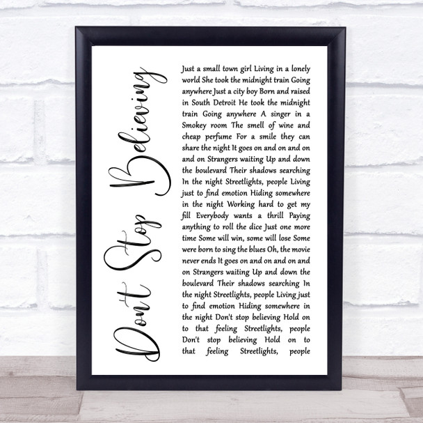 Journey Don't Stop Believing White Script Song Lyric Music Wall Art Print