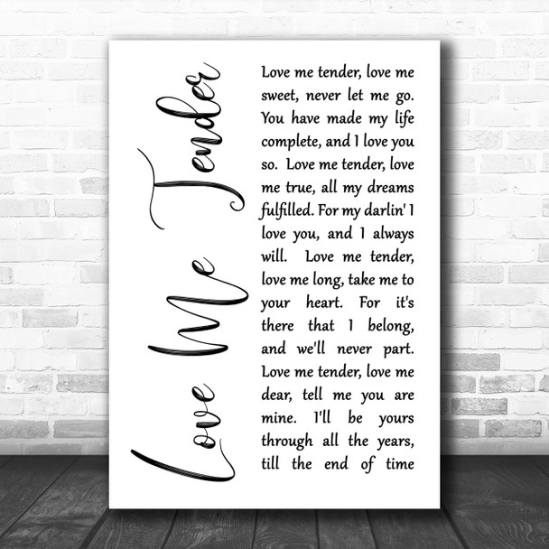 Elvis Presley Love Me Tender White Script Song Lyric Music Wall Art Print