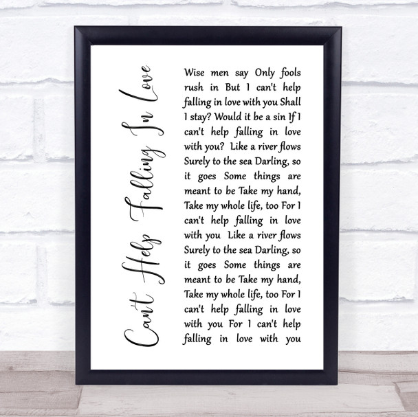 Elvis Presley Can't Help Falling In Love White Script Song Lyric Music Wall Art Print