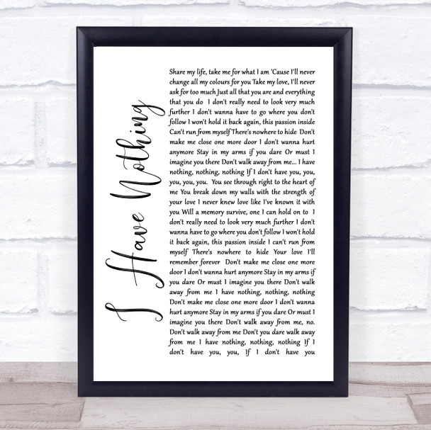 Whitney Houston I Have Nothing White Script Song Lyric Music Wall Art Print