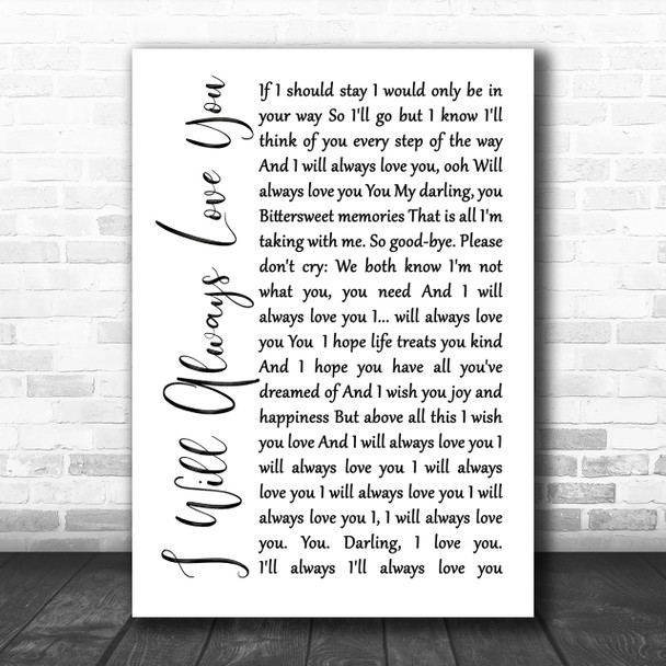 Whitney Houston I Will Always Love You White Script Song Lyric Music Wall Art Print