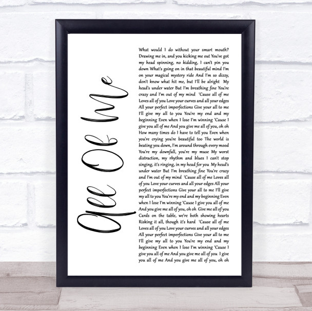 John Legend All Of Me White Script Song Lyric Music Wall Art Print