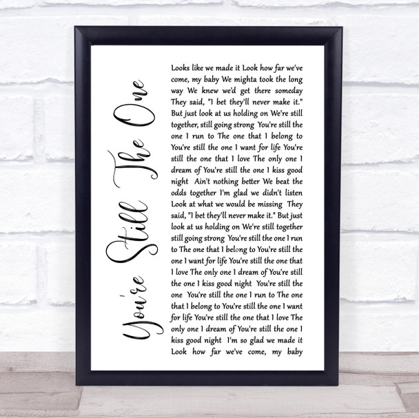 Shania Twain You're Still The One White Script Song Lyric Music Wall Art Print