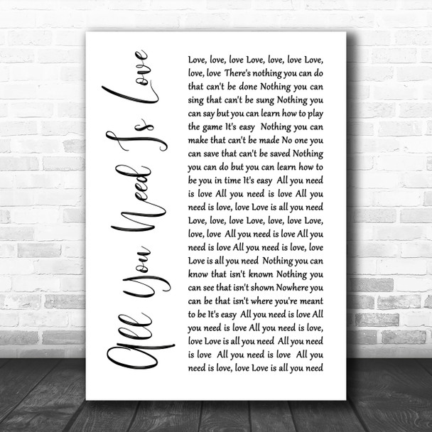The Beatles All You Need Is Love White Script Song Lyric Music Wall Art Print