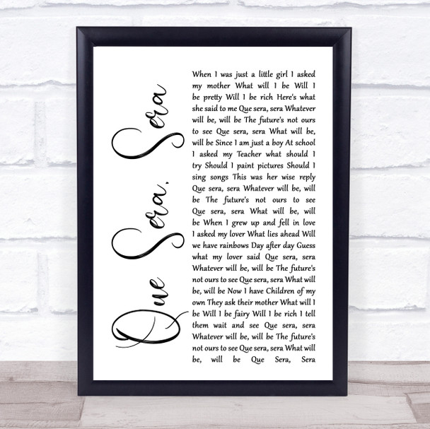 Doris Day Que Sera, Sera White Script Song Lyric Music Wall Art Print