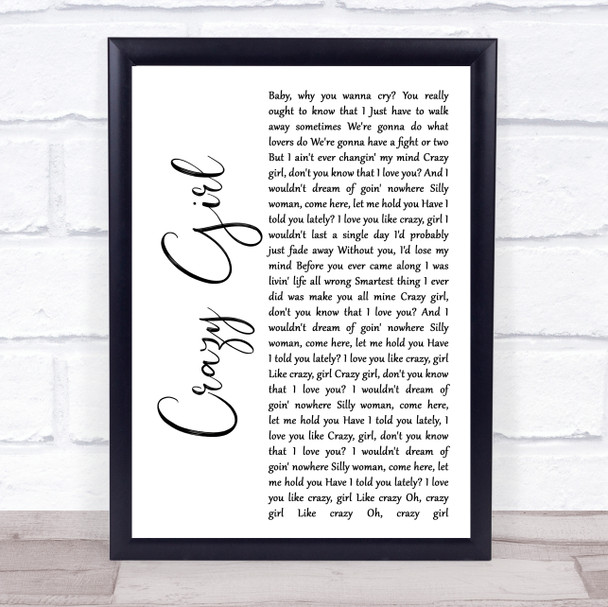 Eli Young Band Crazy Girl White Script Song Lyric Music Wall Art Print