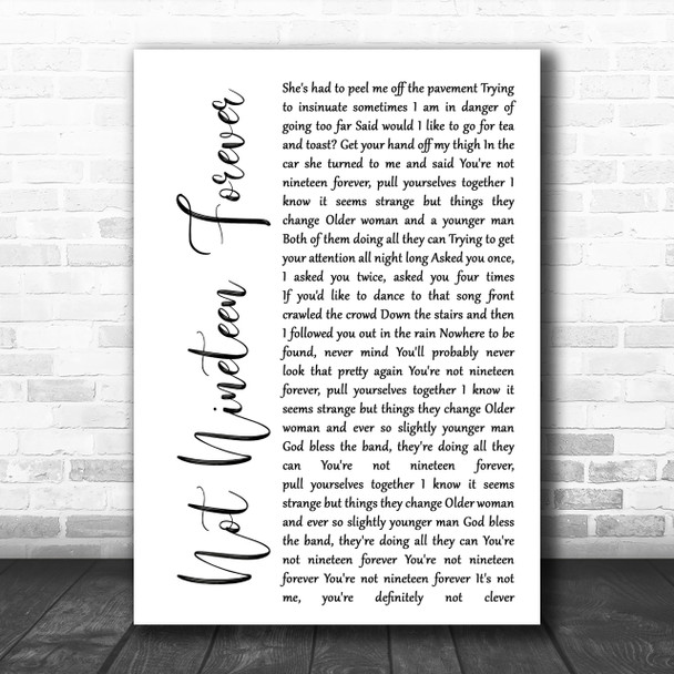 The Courteeners Not Nineteen Forever White Script Song Lyric Music Wall Art Print
