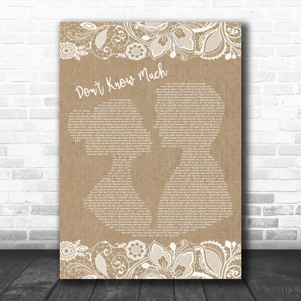 Aaron Neville and Linda Ronstadt Don't Know Much Burlap & Lace Song Lyric Print