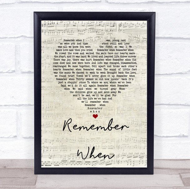 Alan Jackson Remember When Script Heart Song Lyric Quote Print