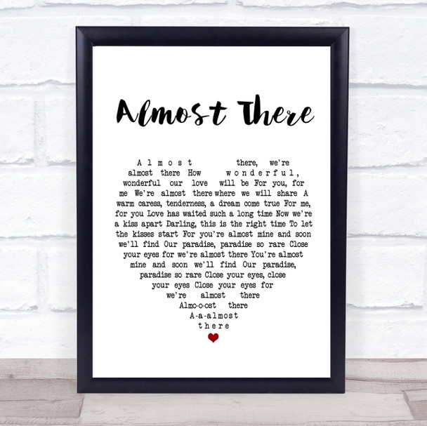 Andy Williams Almost There Heart Song Lyric Quote Print