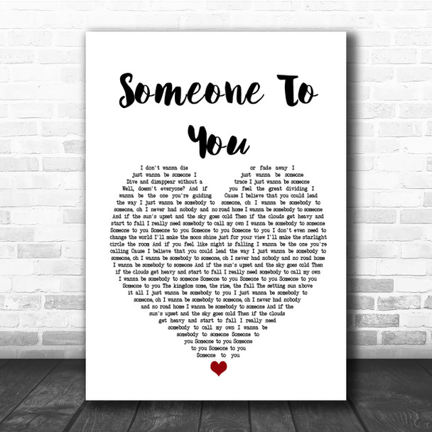 BANNERS Someone To You Heart Song Lyric Quote Print