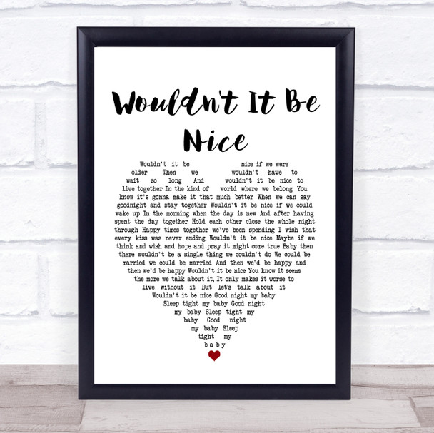 Beach Boys Wouldn't It Be Nice Heart Song Lyric Quote Print