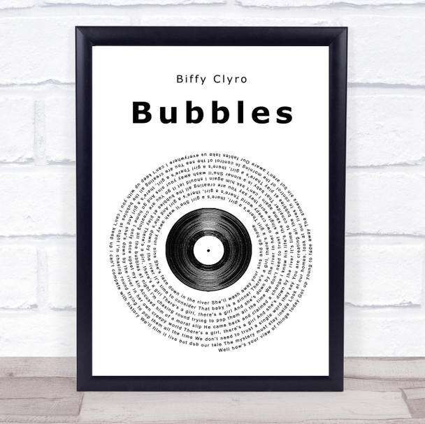 Biffy Clyro Bubbles Vinyl Record Song Lyric Quote Print