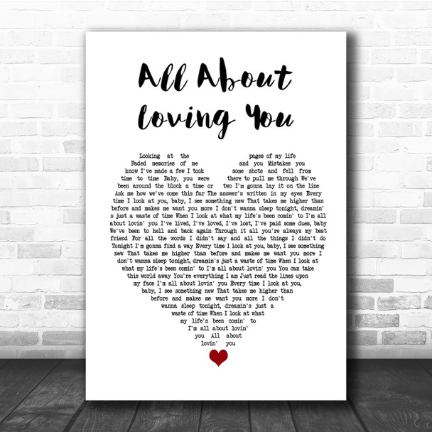 Bon Jovi All About Loving You Heart Song Lyric Quote Print