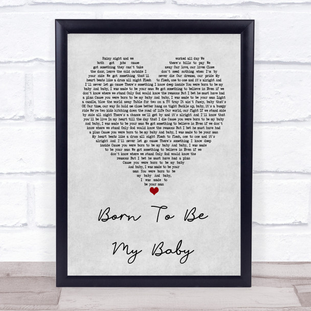 Bon Jovi Born To Be My Baby Grey Heart Quote Song Lyric Print