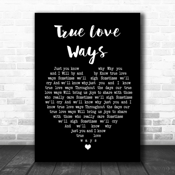 Buddy Holly True Love Ways Black Heart Song Lyric Quote Print