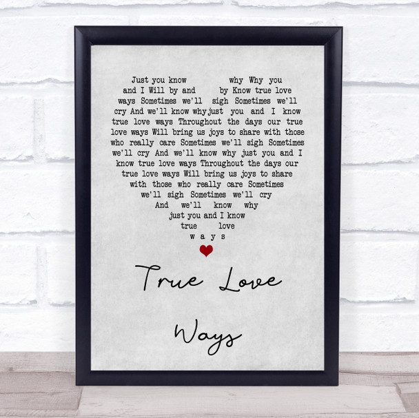 Buddy Holly True Love Ways Grey Heart Quote Song Lyric Print