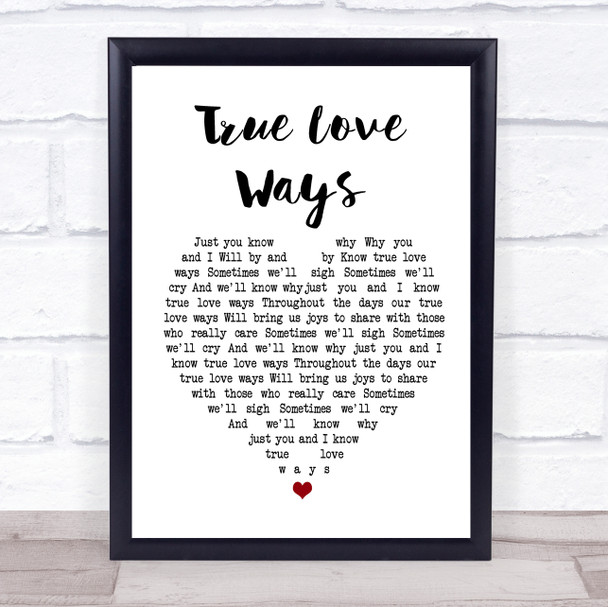 Buddy Holly True Love Ways Heart Song Lyric Quote Print