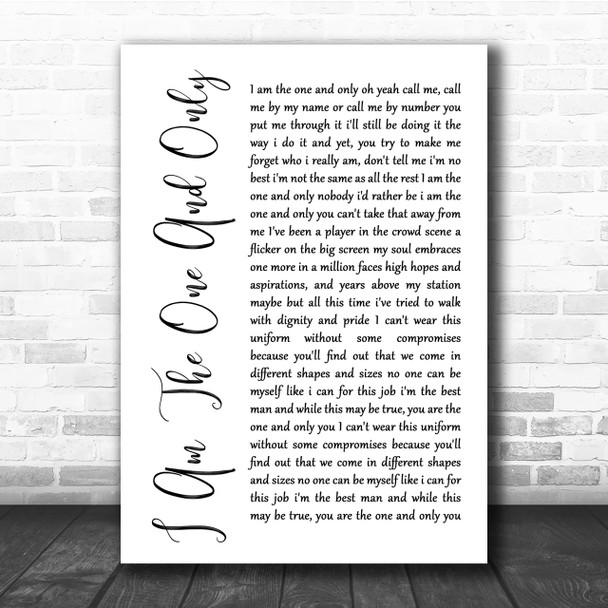 Chesney Hawkes I Am The One And Only White Script Song Lyric Quote Print