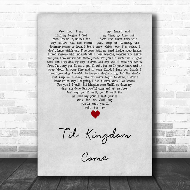 Coldplay Til Kingdom Come Grey Heart Quote Song Lyric Print