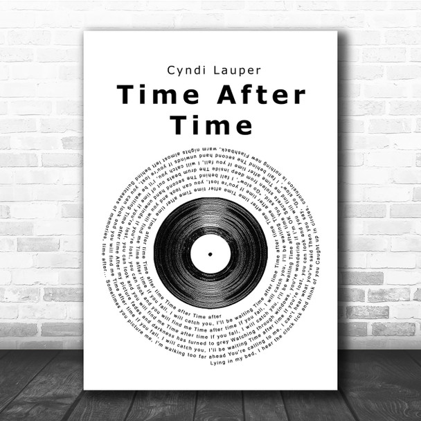 Cyndi Lauper Time After Time Vinyl Record Song Lyric Quote Print