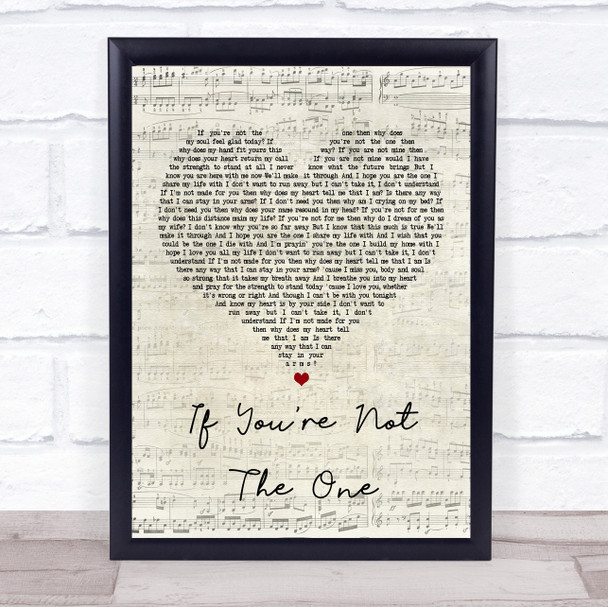 Daniel Bedingfield If You're Not The One Script Heart Song Lyric Quote Print