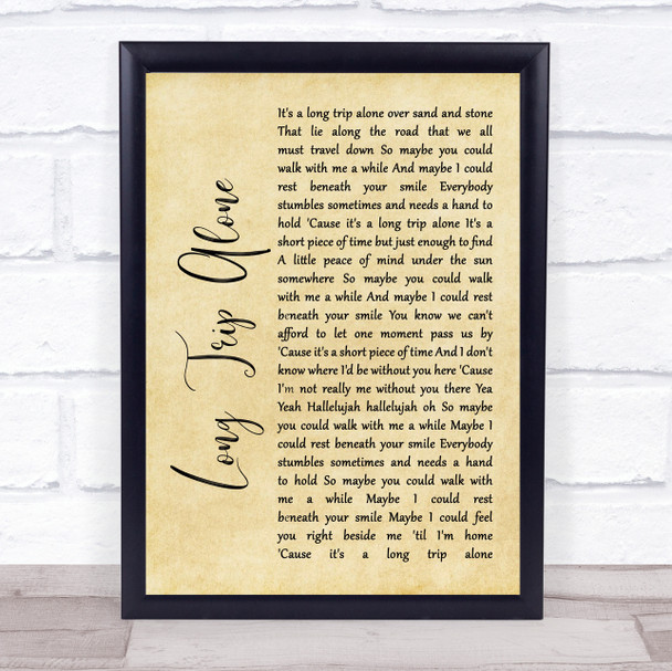 Dierks Bentley Long Trip Alone Rustic Script Song Lyric Quote Print