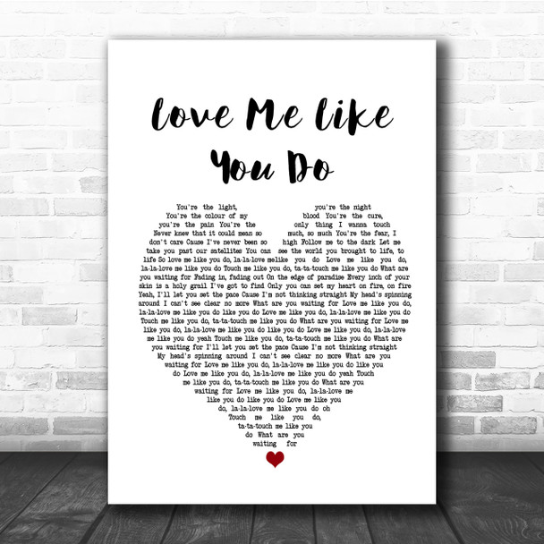 Ellie Goulding Love Me Like You Do Heart Song Lyric Quote Print