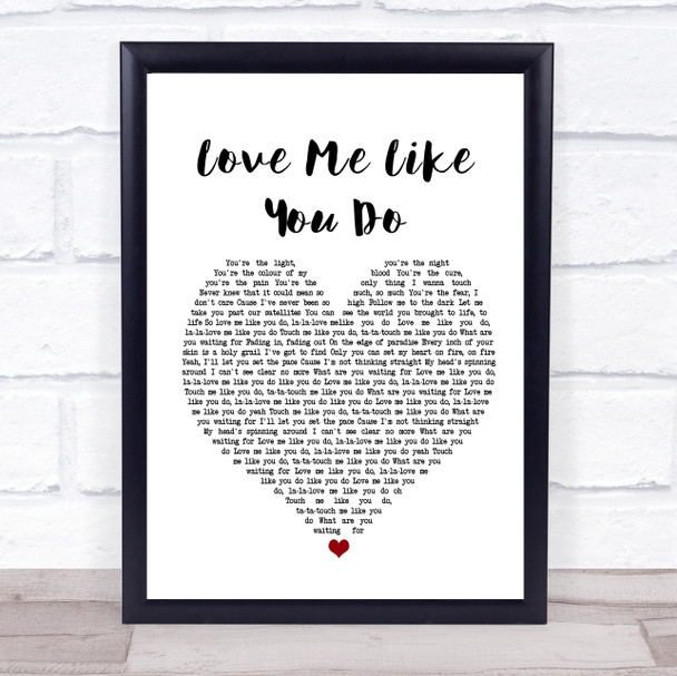 Ellie Goulding Love Me Like You Do Heart Song Lyric Quote Print