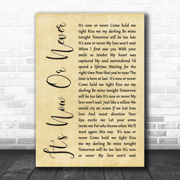 Elvis Presley It's Now Or Never Rustic Script Song Lyric Quote Print