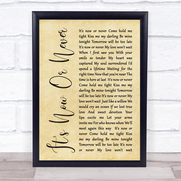 Elvis Presley It's Now Or Never Rustic Script Song Lyric Quote Print