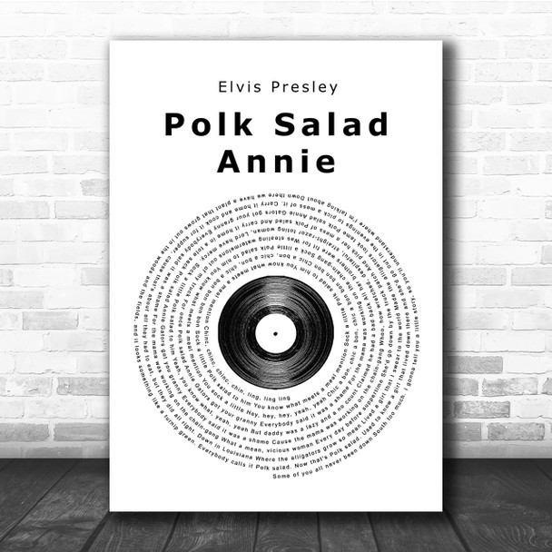 Elvis Presley Polk Salad Annie Vinyl Record Song Lyric Quote Print