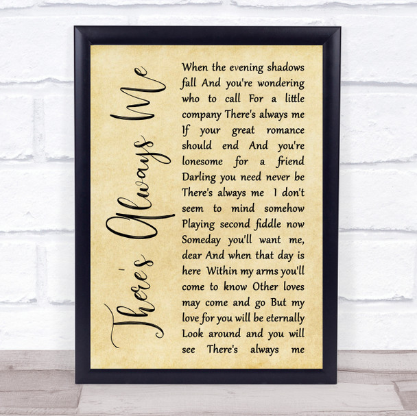 Elvis Presley There's Always Me Rustic Script Song Lyric Quote Print