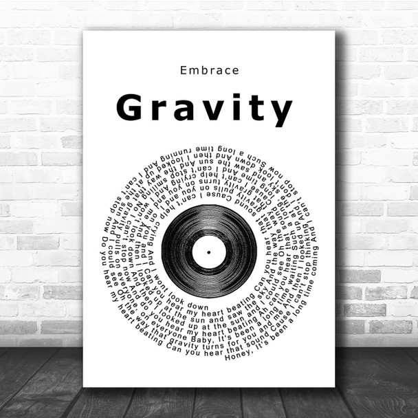 Embrace Gravity Vinyl Record Song Lyric Quote Print