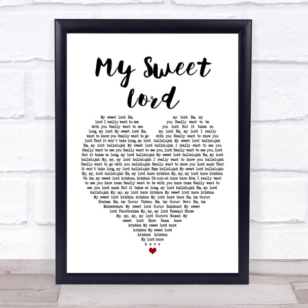 George Harrison My Sweet Lord Heart Song Lyric Quote Print