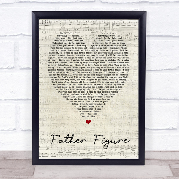 George Michael Father Figure Script Heart Song Lyric Quote Print