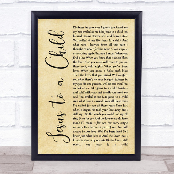 George Michael Jesus to a Child Rustic Script Song Lyric Quote Print