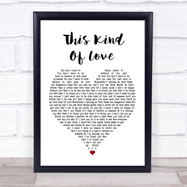 George Michael This Kind Of Love Heart Song Lyric Quote Print