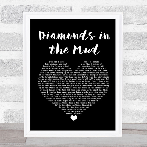 Gerry Cinnamon Diamonds in the Mud Black Heart Song Lyric Quote Print