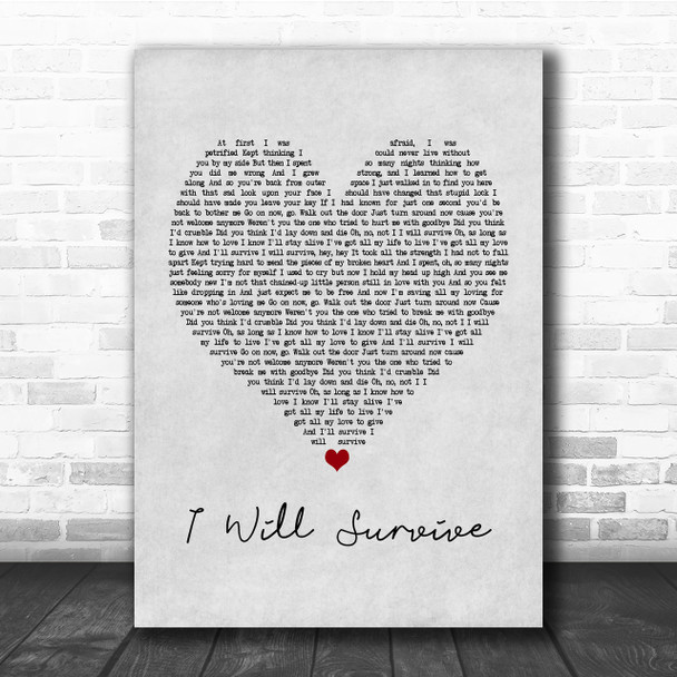 Gloria Gaynor I Will Survive Grey Heart Quote Song Lyric Print