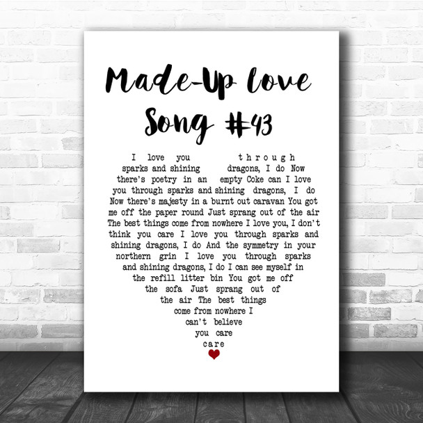 Guillemots Made-Up Love Song #43 Heart Song Lyric Quote Print