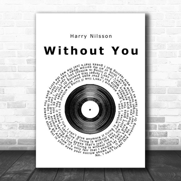 Harry Nilsson Without You Vinyl Record Song Lyric Quote Print