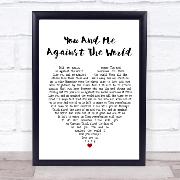 Helen Reddy You And Me Against The World Heart Song Lyric Quote Print