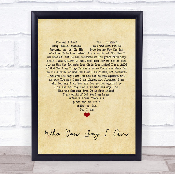 Hillsong Worship Who You Say I Am Vintage Heart Quote Song Lyric Print
