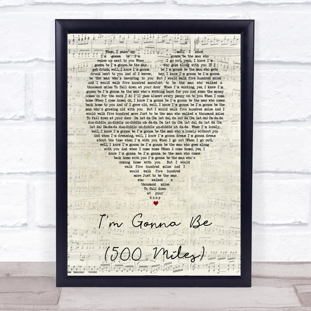 I'm Gonna Be 500 Miles The Proclaimers Script Heart Song Lyric Quote Print