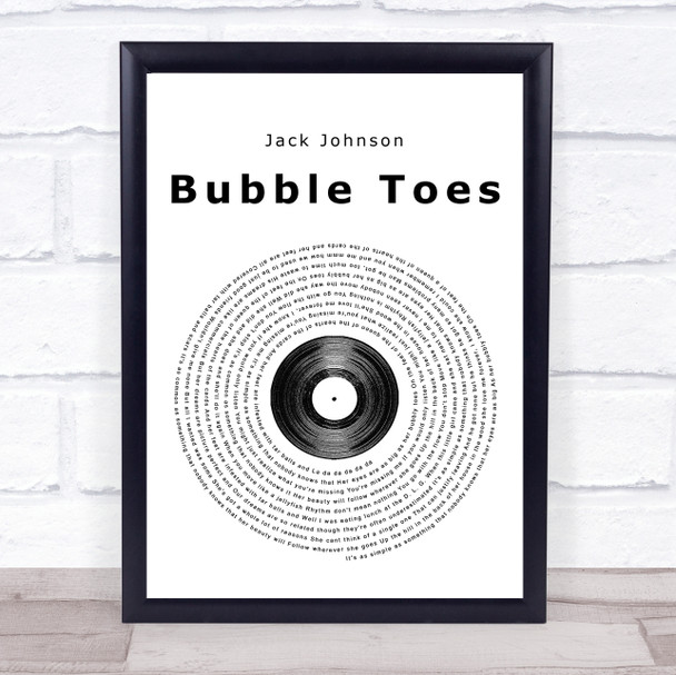 Jack Johnson Bubble Toes Vinyl Record Song Lyric Quote Print