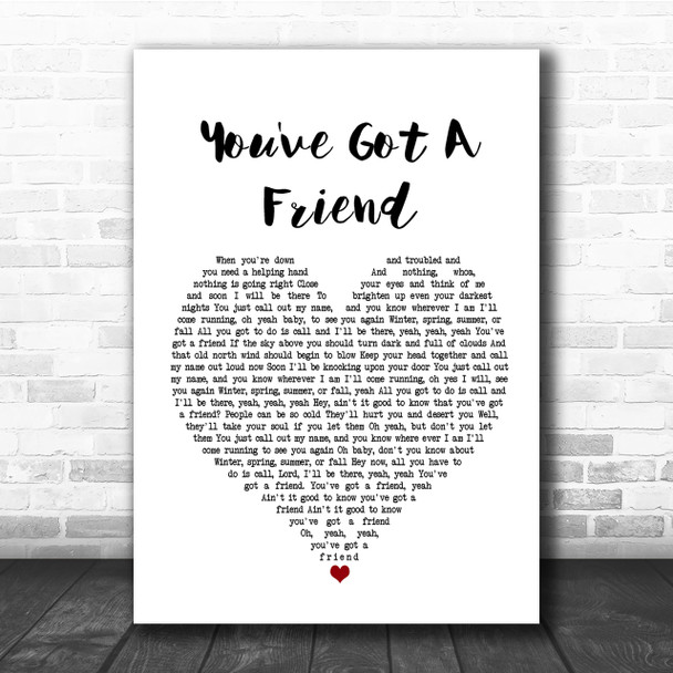 James Taylor You've Got A Friend Heart Song Lyric Quote Print