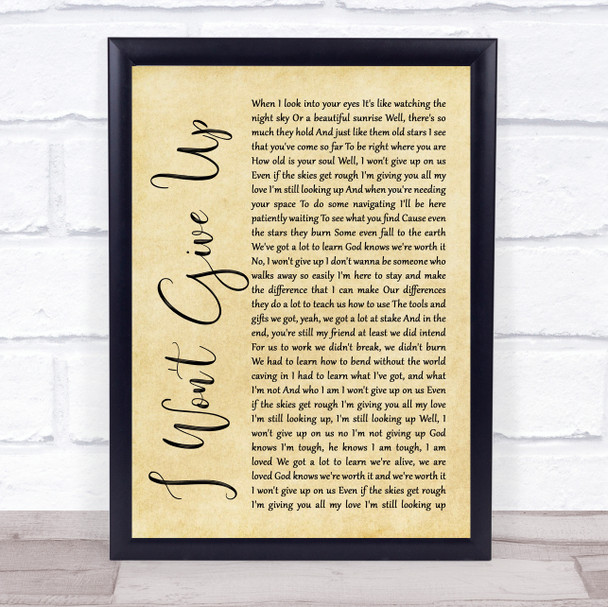 Jason Mraz I Won't Give Up Rustic Script Song Lyric Quote Print