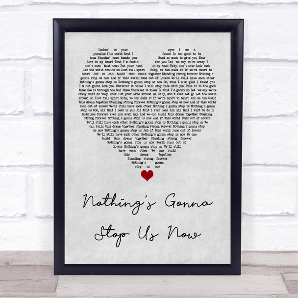 Jefferson Starship Nothing's Gonna Stop Us Now Grey Heart Quote Song Lyric Print
